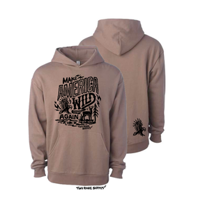 Make America WILD Again Clay Brown Hooded Fleece