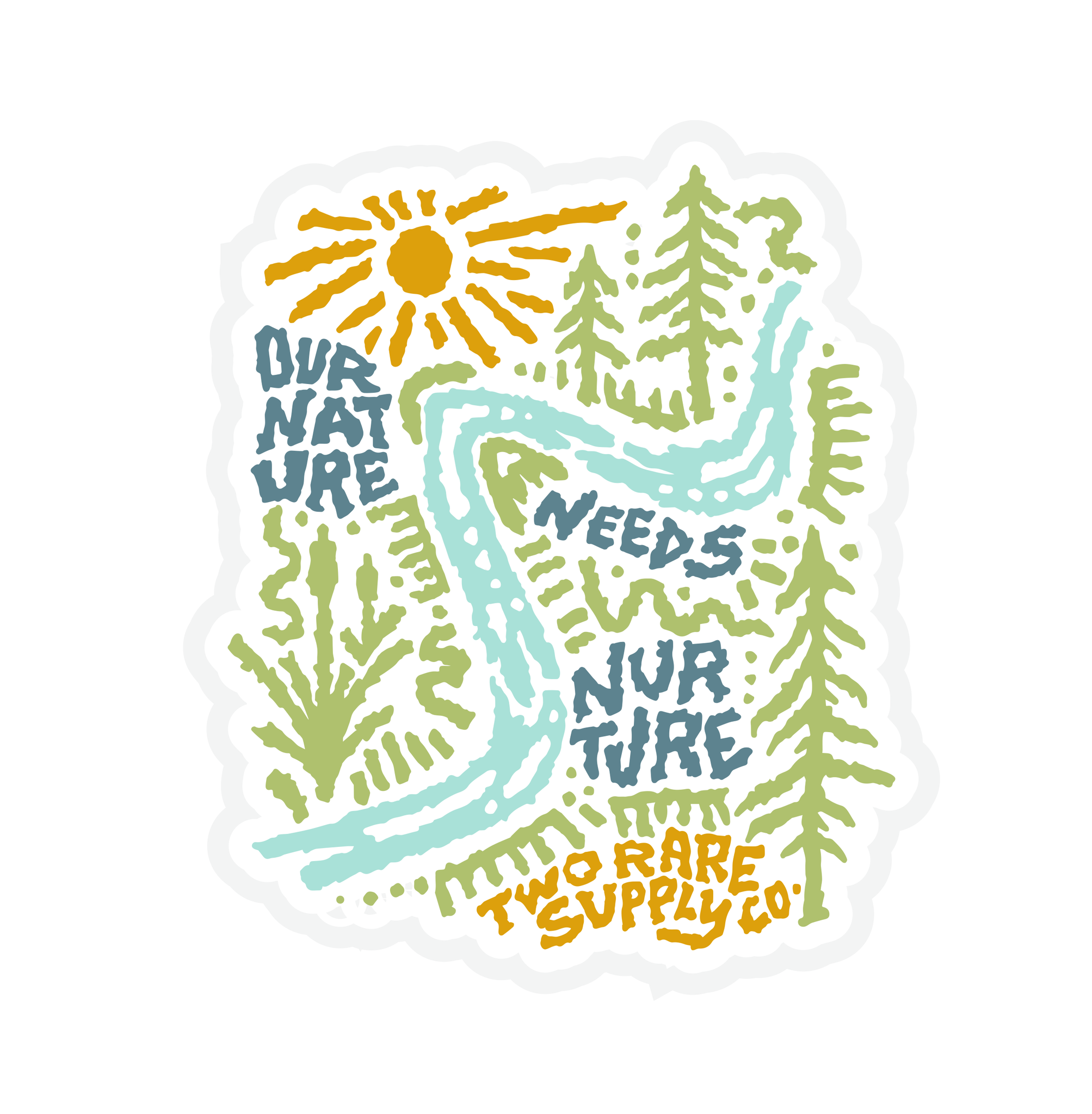 Nature Needs Nuture - Sticker